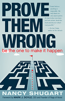 Prove Them Wrong: Be the One to Make It Happen Prove Them Wrong: Be the One to Make It Happen